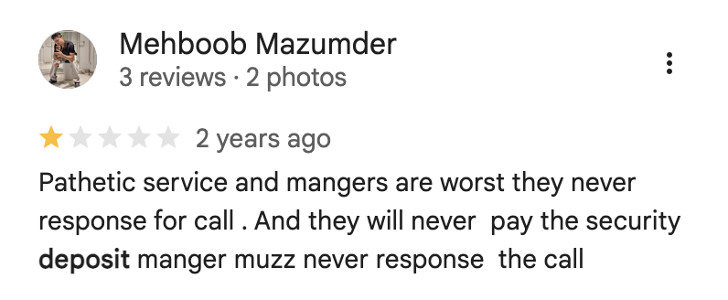 Mehboob Mazumder, 1-star review: manager never responds to calls, will never pay the deposit