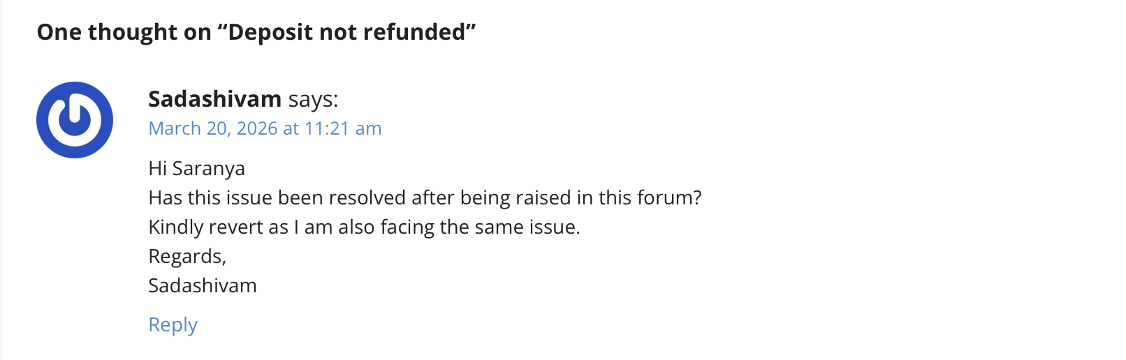 A comment on the complaint from another reader, Sadashivam, in March 2026, asking if it was ever resolved because they are facing the same issue