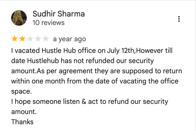 Sudhir Sharma, 2-star review: vacated on July 12th, security deposit still not refunded despite the agreement requiring it within one month